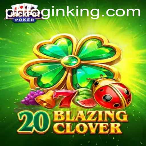 Unveiling 20BlazingClover: A Modern Gaming Sensation
